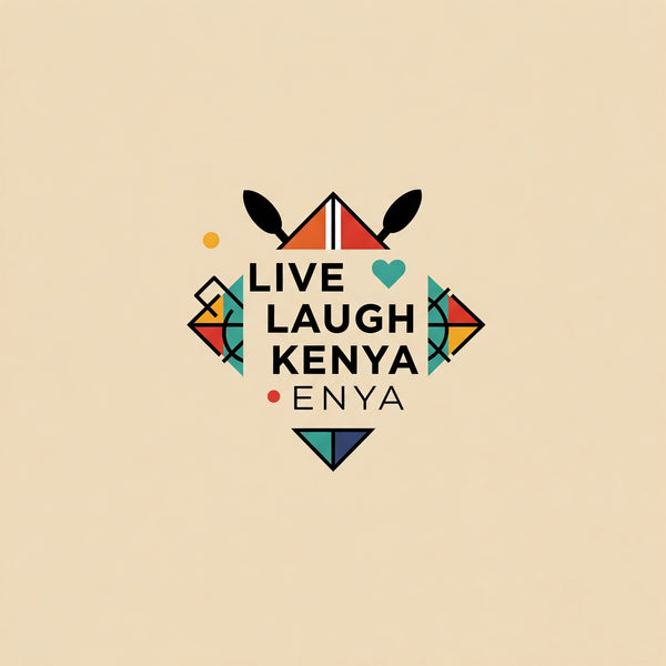 Live love laugh Kenya 